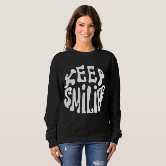 Sudadera Power Through: Keep Smiling - Motivational Reminde