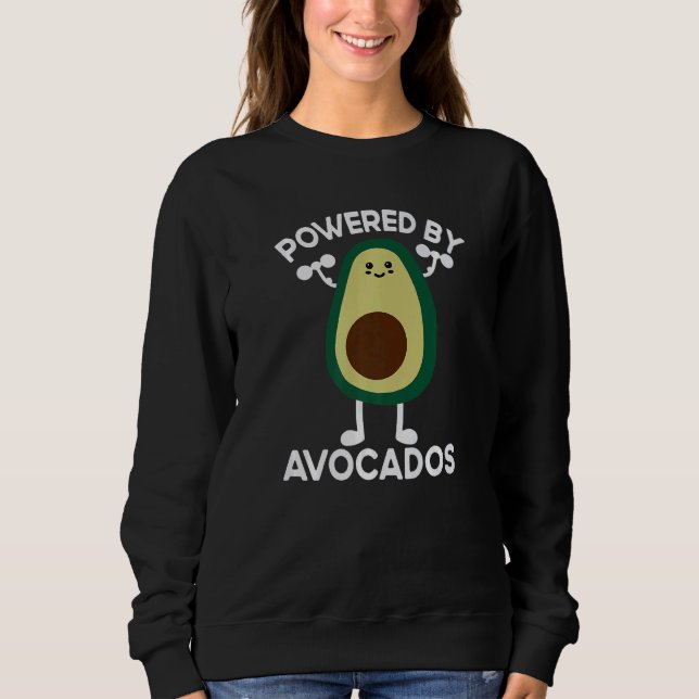 Sudadera Powered By Avocados Quote For Avocado (Anverso)