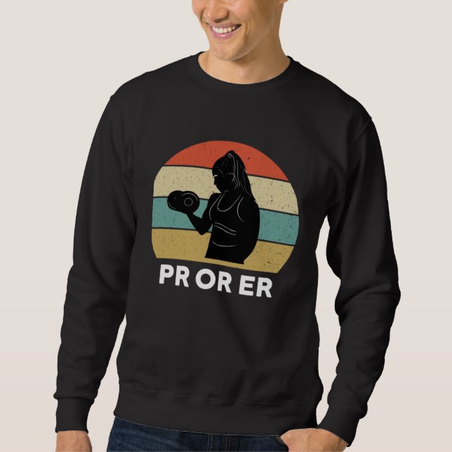 Sudadera PR Or Er Weightlifting Bodybuilding Fitness Gym Fo (Anverso)