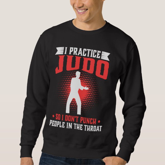 Sudadera Practico judo para no golpear a la gente en la gar (Anverso)