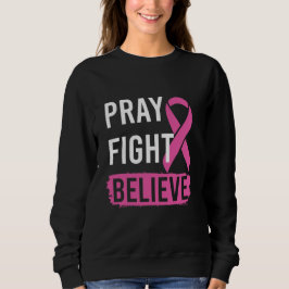 Sudadera Pray Fight Believe 