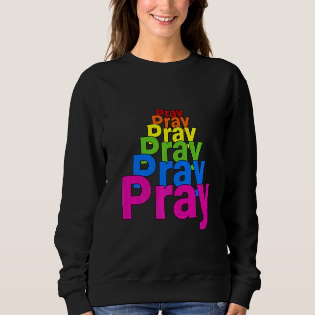 Sudadera Pray Pray Pray Pray Pray Orando Grace (Anverso)