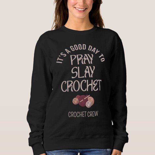 Sudadera PRAY SLAY CROCHET personalizado (Anverso)