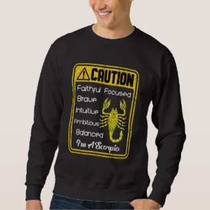 Sudadera Precaución por Rótulo zodiaco Soy un hombre escorp