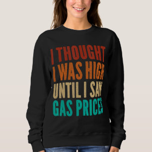 Sudadera Precios del gas para hombres . Sarcasmo de Chiste 