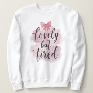 Sudadera "Preciosa Pero Cansada" Cita Acuarela Rosa