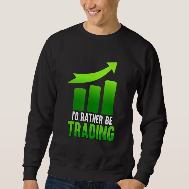 Sudadera Preferiría Estar Comercializando Crypto Stocks Inv (Anverso)