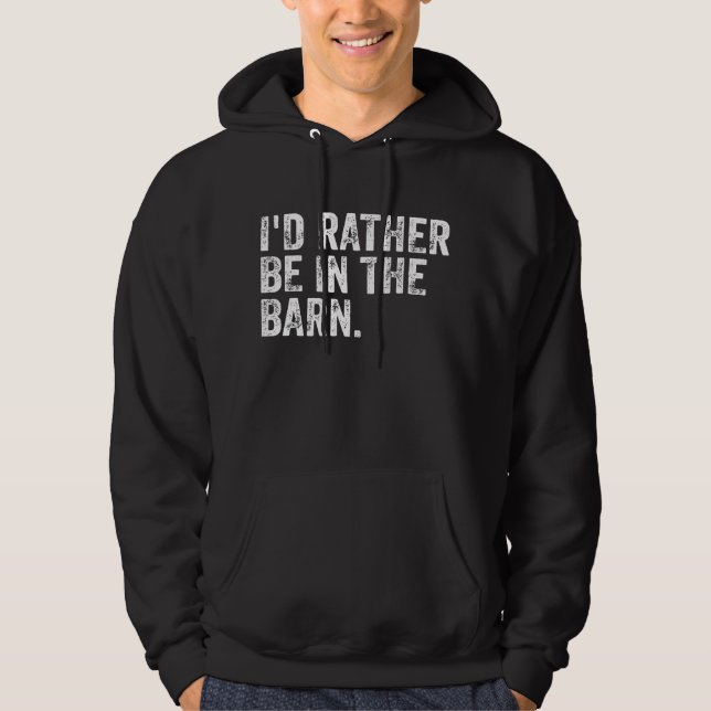 Sudadera Preferiría Estar En El Barn (Anverso)
