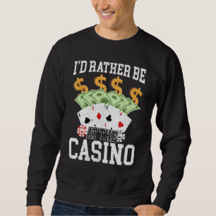 Sudadera Preferiría Estar En El Casino Gambling Poker Card