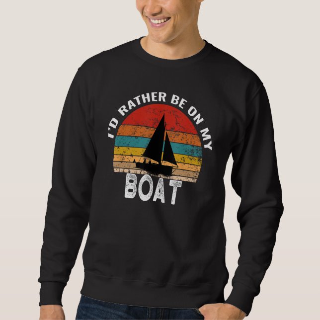 Sudadera Preferiría Estar En Mi Bote Funny Vintage (Anverso)