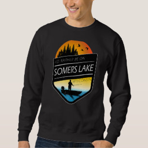 Sudadera Preferiría Estar En Pesca Del Lago Somers Wisconsi