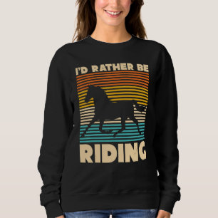 Sudadera Preferiría Estar Montando Animal  Ecuestre Retro C