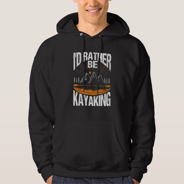 Sudadera Preferiría Estar Paddling En Kayak (Anverso)