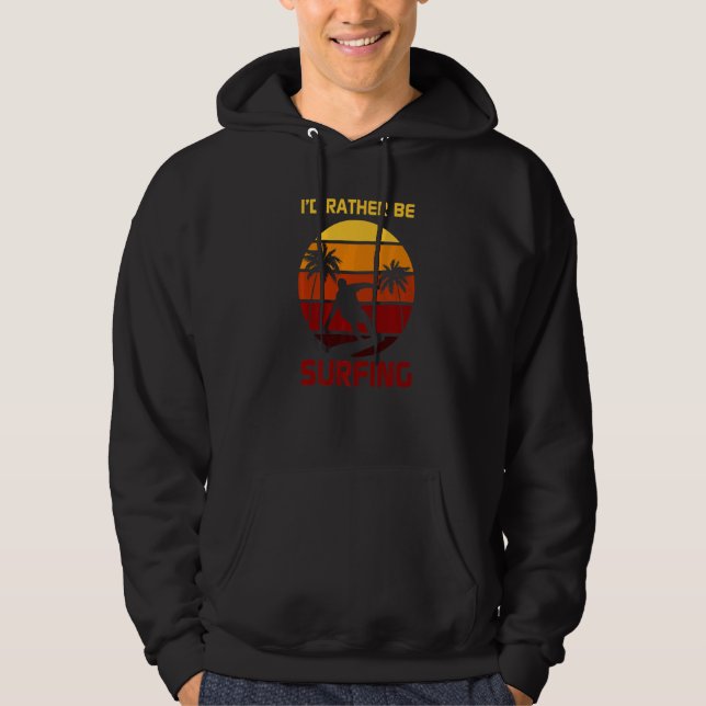 Sudadera Preferiría Estar Surfeando Amor Al Surf (Anverso)