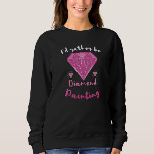 Sudadera Preferiría Ser Pintor De Arte De Cuadros Diamantes