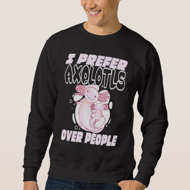 Sudadera Prefiero Axolotl A La Gente (Anverso)