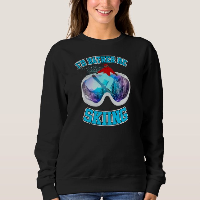 Sudadera Prefiero Esquiar Snowboard Deportes De Invierno (Anverso)