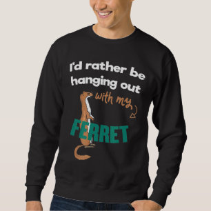 Sudadera Prefiero Estar Colgando Con Mi Propietario Mascota