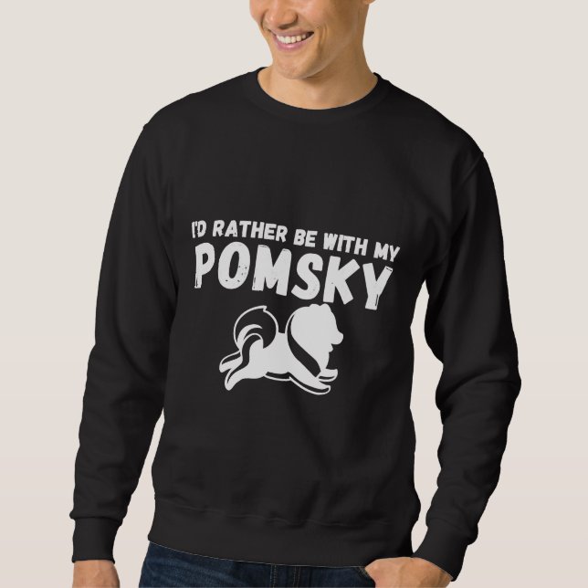 Sudadera Prefiero Estar Con Mi Pomsky Divertido Husk Pomera (Anverso)