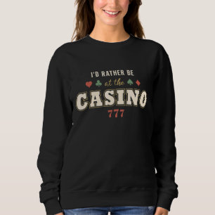 Sudadera Prefiero Estar En El Casino Retro Vintage Gambling