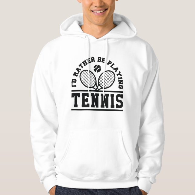 Sudadera Prefiero estar jugando tenis (Anverso)