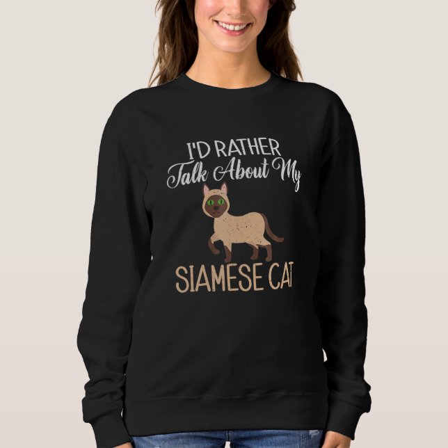 Sudadera Prefiero Hablar Sobre Mi Gato Siamés (Anverso)