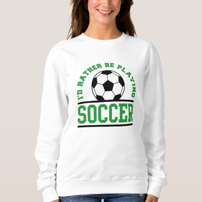 Sudadera Prefiero jugar al fútbol (Anverso)