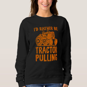 Sudadera Prefiero Ser Conductor De Tractor De Remolque Gra