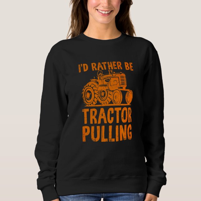 Sudadera Prefiero Ser Conductor De Tractor De Remolque  Gra (Anverso)