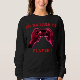 Sudadera Prefiero ser jugador 1 jugador torpe diciendo chic