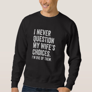 Sudadera Pregúntale a mi esposa - Gráfico humorístico, eslo