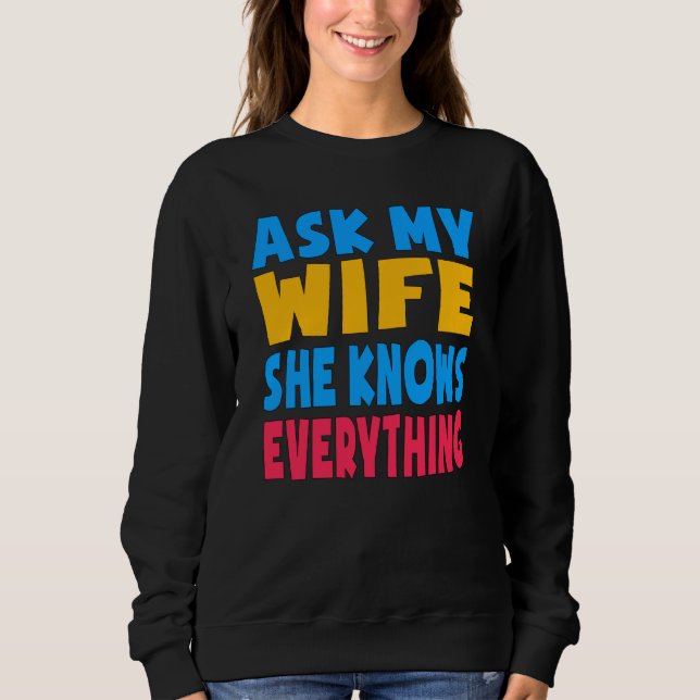 Sudadera Pregúntale a mi esposa que sabe todo acerca de Vin (Anverso)