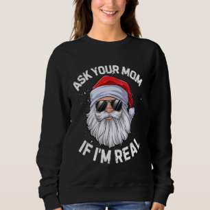 Sudadera Pregúntale a tu mamá si soy Navidades divertidos S