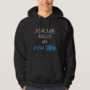 Sudadera Pregúntame acerca de mi pez tanque de pescado acua