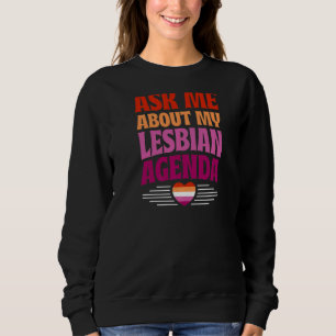 Sudadera Pregúntame acerca de mi programa de lesbianas: el 