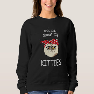 Sudadera Pregúntame acerca de mis gatitos kitanos, un extra