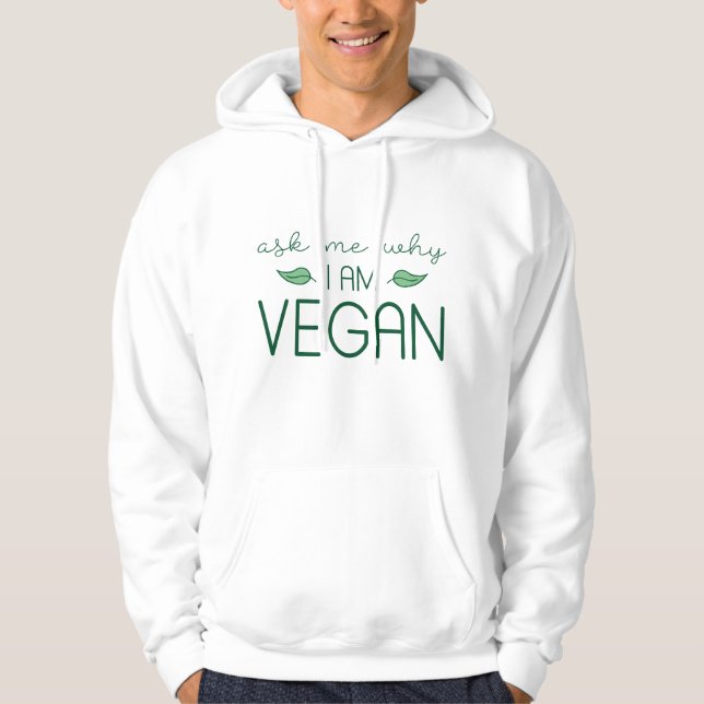 Sudadera Pregúntame por qué soy vegan (Anverso)