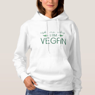 Sudadera Pregúntame por qué soy vegan