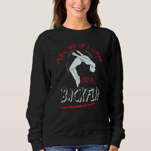 Sudadera Pregúntame si puedo hacer un Backflip, Parkour, Sa