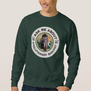 Sudadera Pregúntame sobre biología evolutiva Mamut lanudo