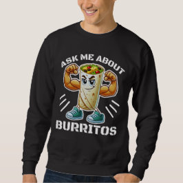 Sudadera pregúntame sobre burritos