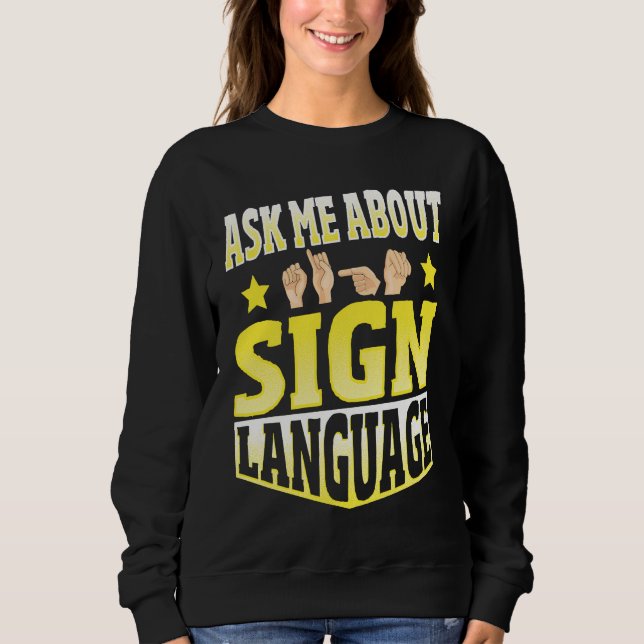 Sudadera Pregúntame sobre el lenguaje de señas (Anverso)
