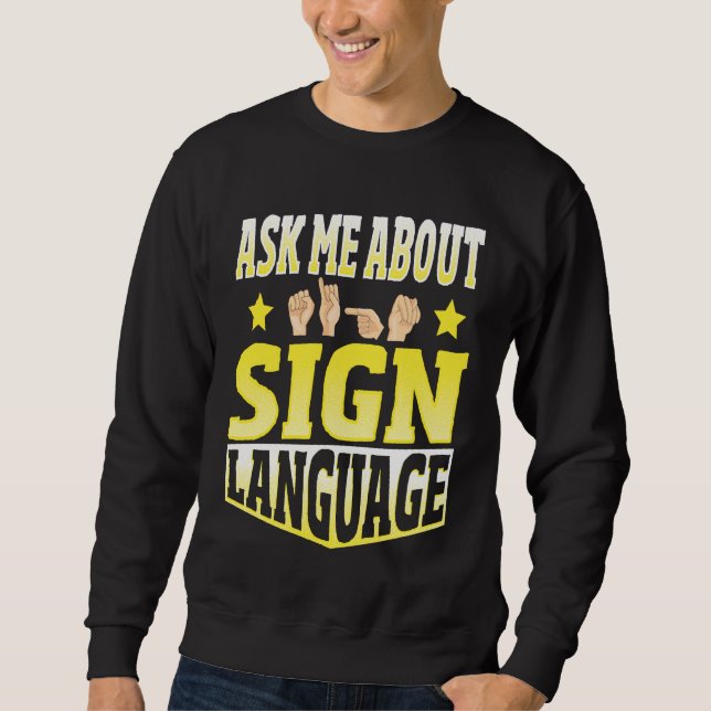 Sudadera Pregúntame sobre el lenguaje de señas (Anverso)