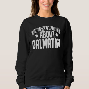 Sudadera Pregúntame sobre el perro dálmata