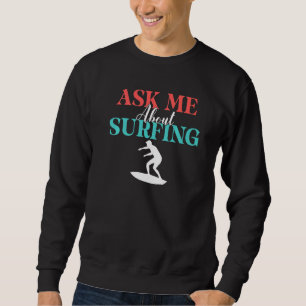 Sudadera Pregúntame sobre el surf en el Hobby Wake Surfer