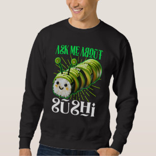 Sudadera pregúntame sobre el sushi