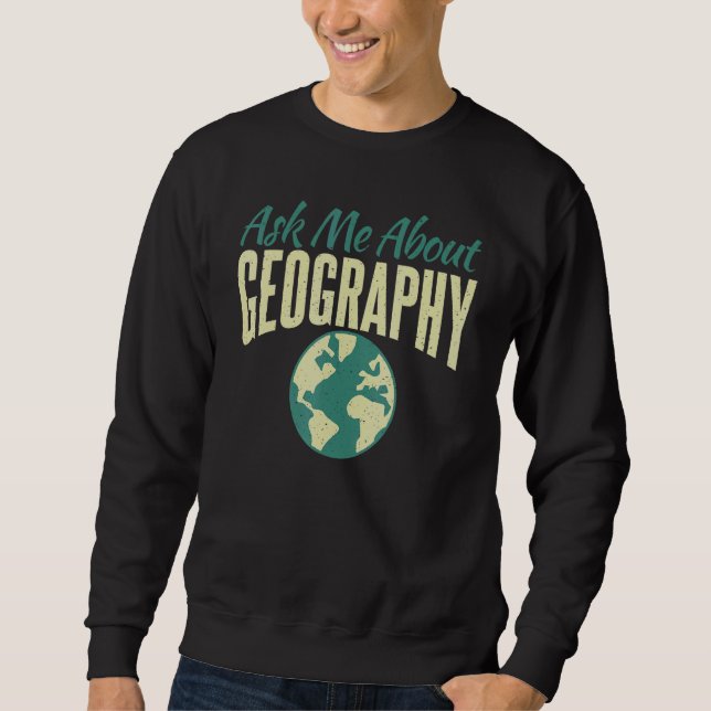 Sudadera Pregúntame sobre geografía docente (Anverso)