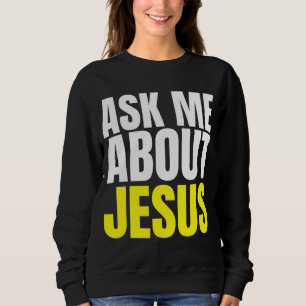 Sudadera Pregúntame sobre JESUS Evangelismo Cristiano Crist