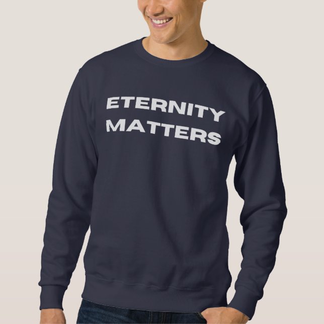 Sudadera Pregúntame sobre Jesús, la eternidad importa (Anverso)