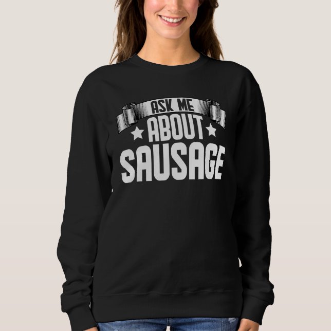 Sudadera Pregúntame sobre la salchicha (Anverso)
